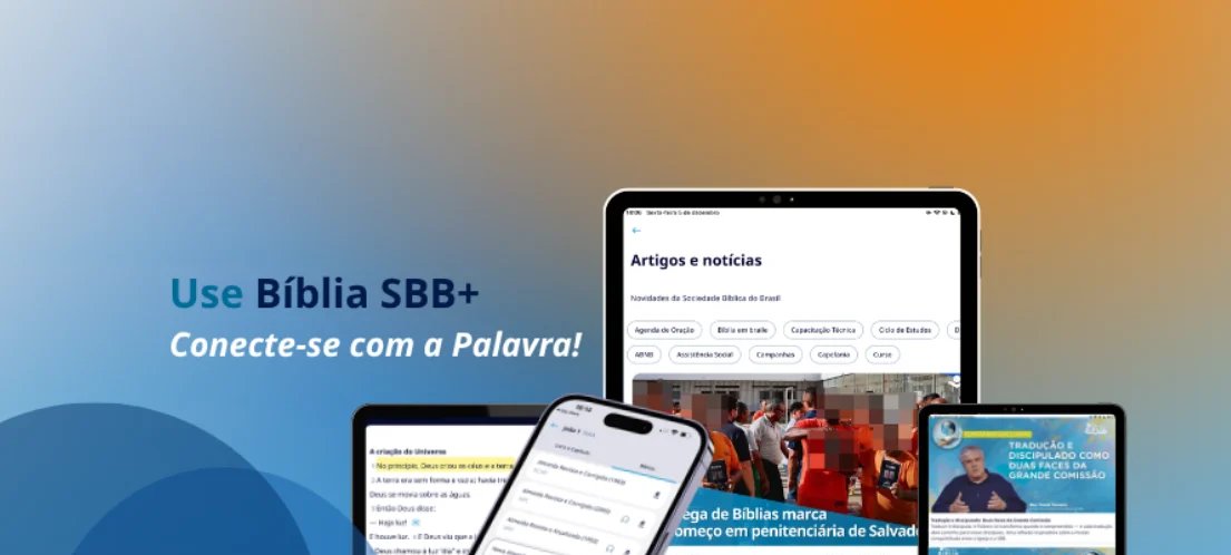 Novo app Bíblia SBB+ leva Escrituras gratuitas a celulares com leitura, áudio e acesso offline 2 ocrente 1779989672