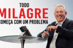 Como Todo Milagre Começa Com um Problema 31 Todo Milagre Comeca com um Problema O Crente