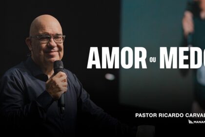 Amor ou Medo | Pr. Ricardo Carvalho | Mananciais RJ 12 youtube P Y0A9OWE94